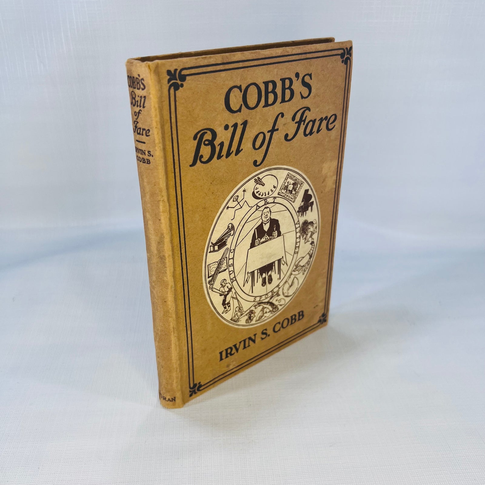 Cobb's Bill-of Fare by Irvin S. Cobb Illustrated by Peter Newell and James Preston 1913 George H. Doran Company