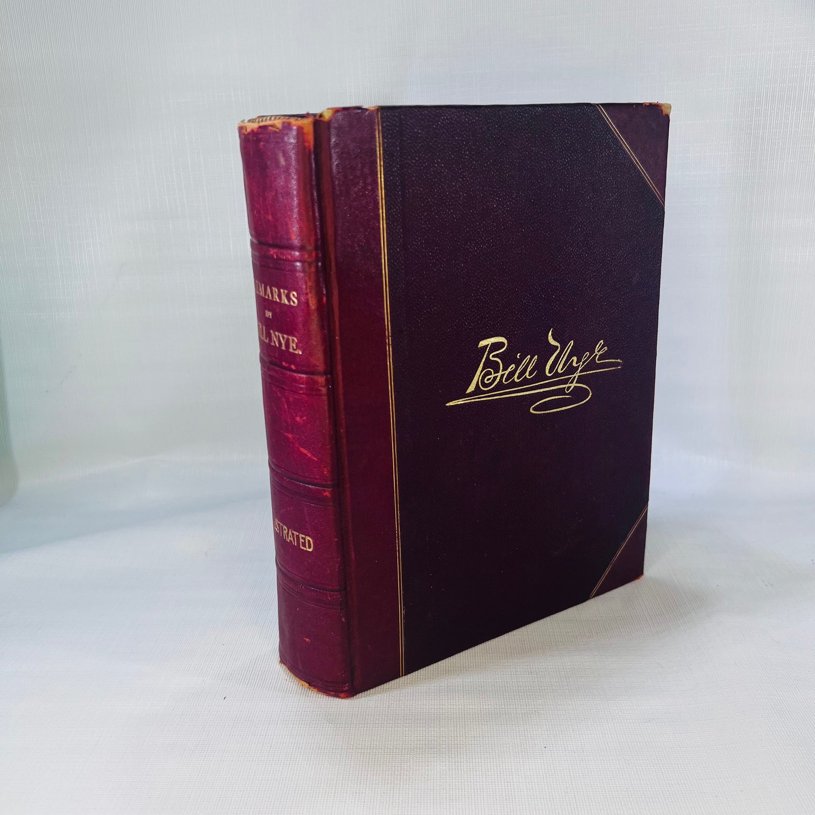 Remarks by Bill Nye (Edgar W. Nye) over 150 Illustrations by J.H. Smith F.T. Neely