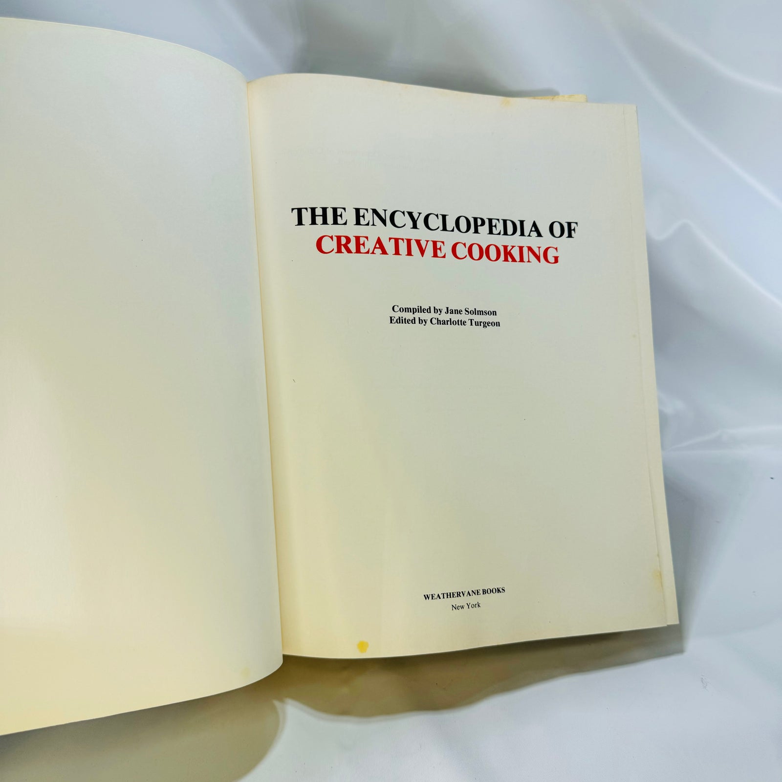 The Encyclopedia of Creative Cooking edited by Charlotte Turgeon First Edition 1980 Weathervane Books
