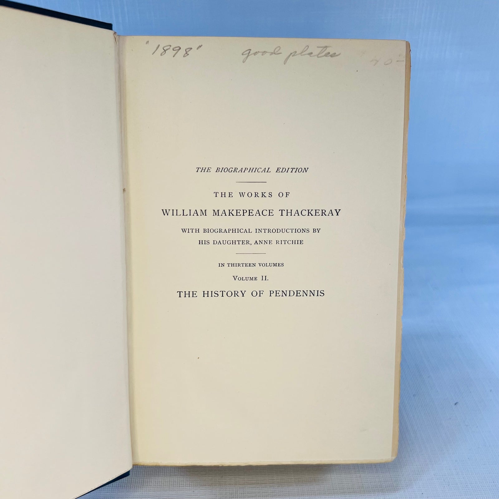 The History of Pendennis His Fortunes and Misfortunes, His Friends and His Greatest Enemy; Biographical Edition; Volume Iiby William Makepeace Thackeray with illustration by the Author Harper & Brothers 1898