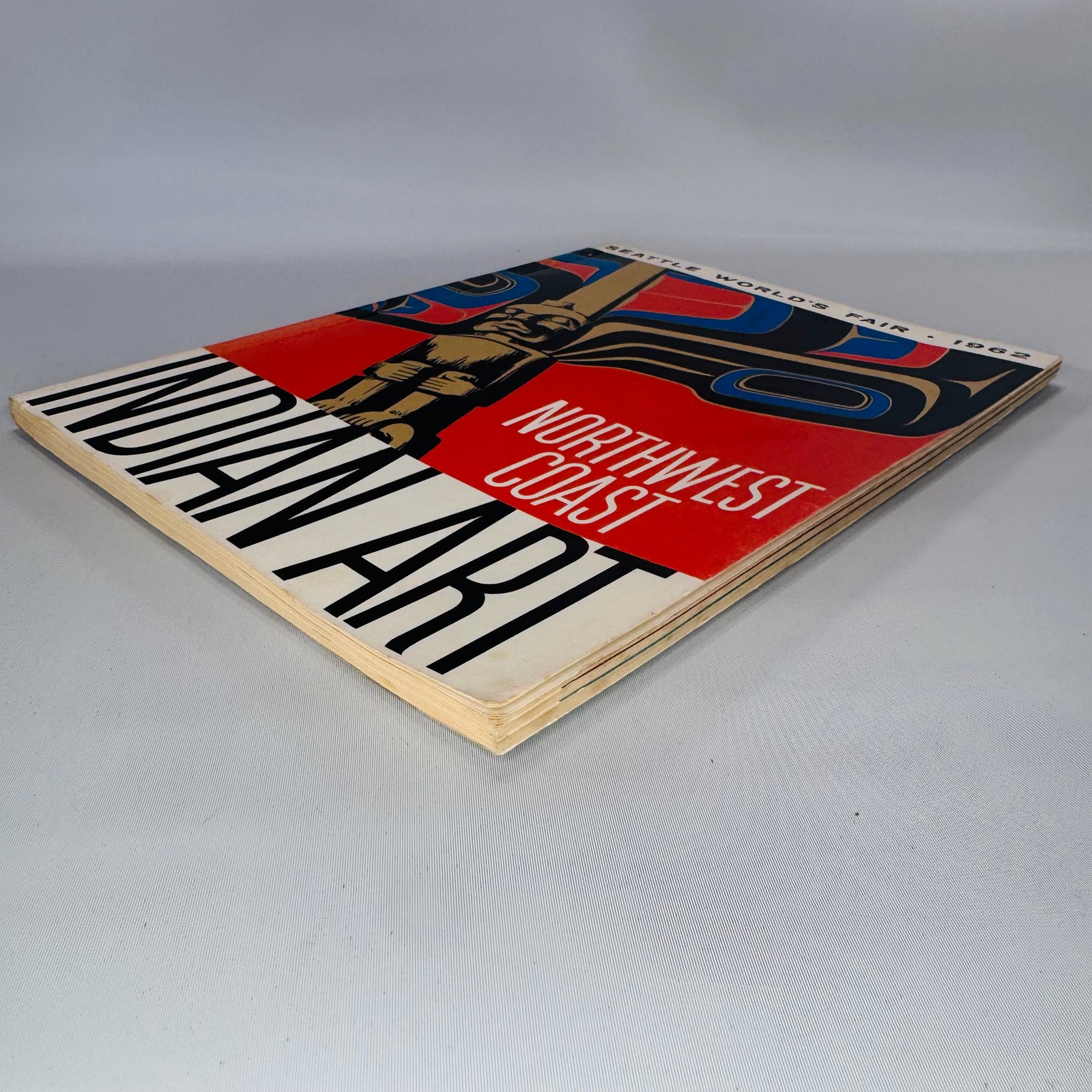 Seattle World’s Fair 1962 Exhibit Catalog — Northwest Coast Indian Art (Paperback)