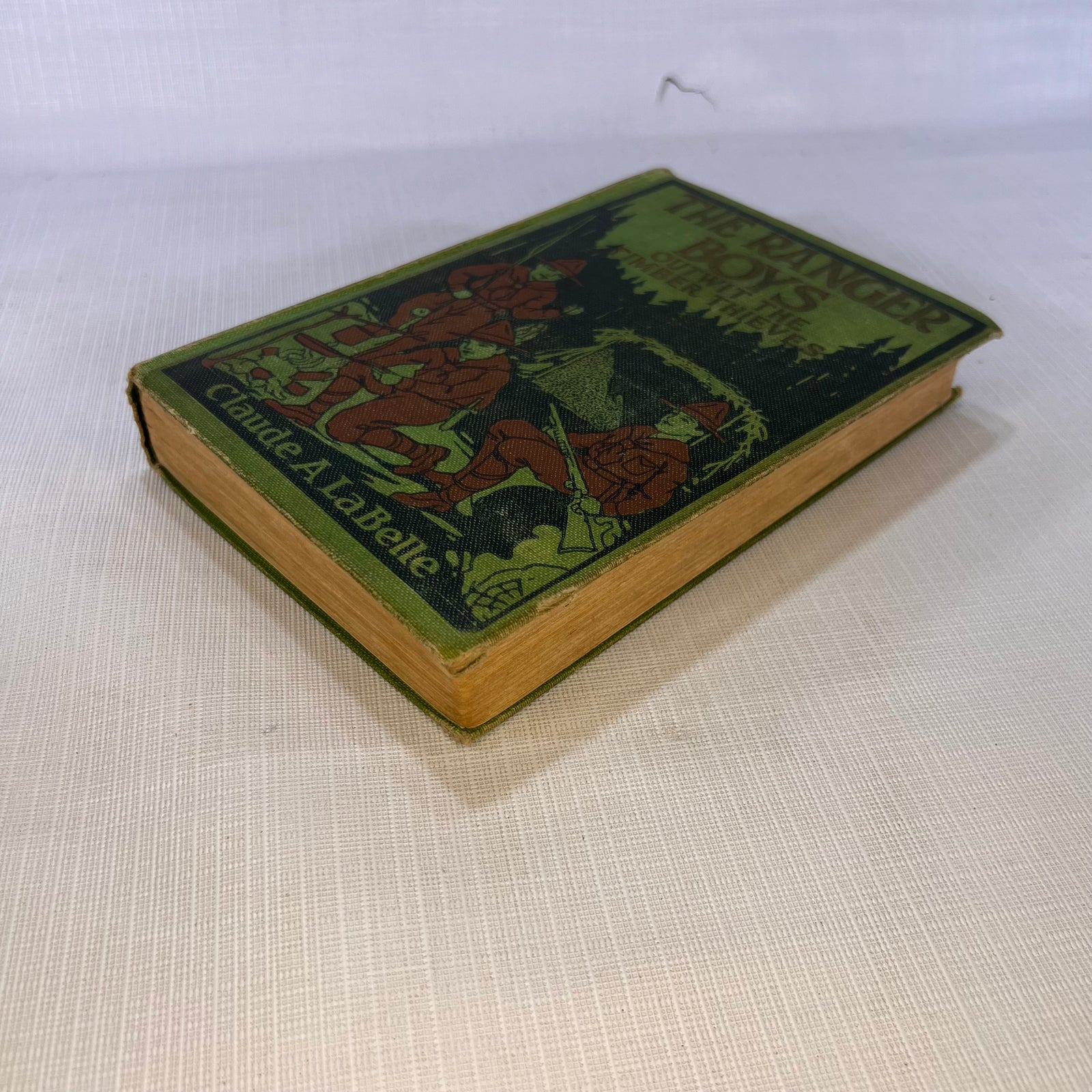 The Ranger Boys Outwit the Timber Thieves by Claude A. Labelle 1922 A.L. Burt Company