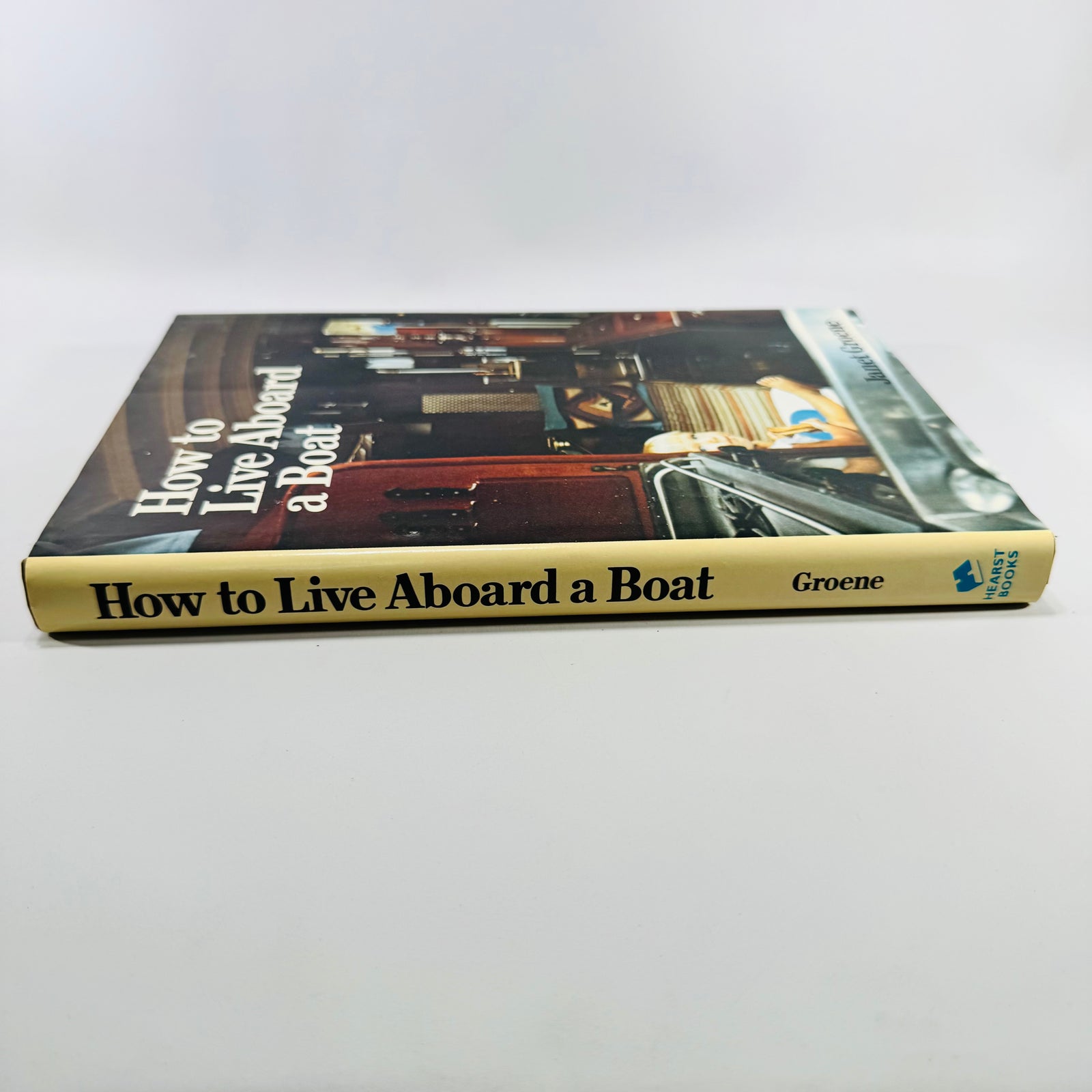 How to Live Aboard a Boat by Janet Groene 1983 Hearst Marine Hardcover with Dust Jacket