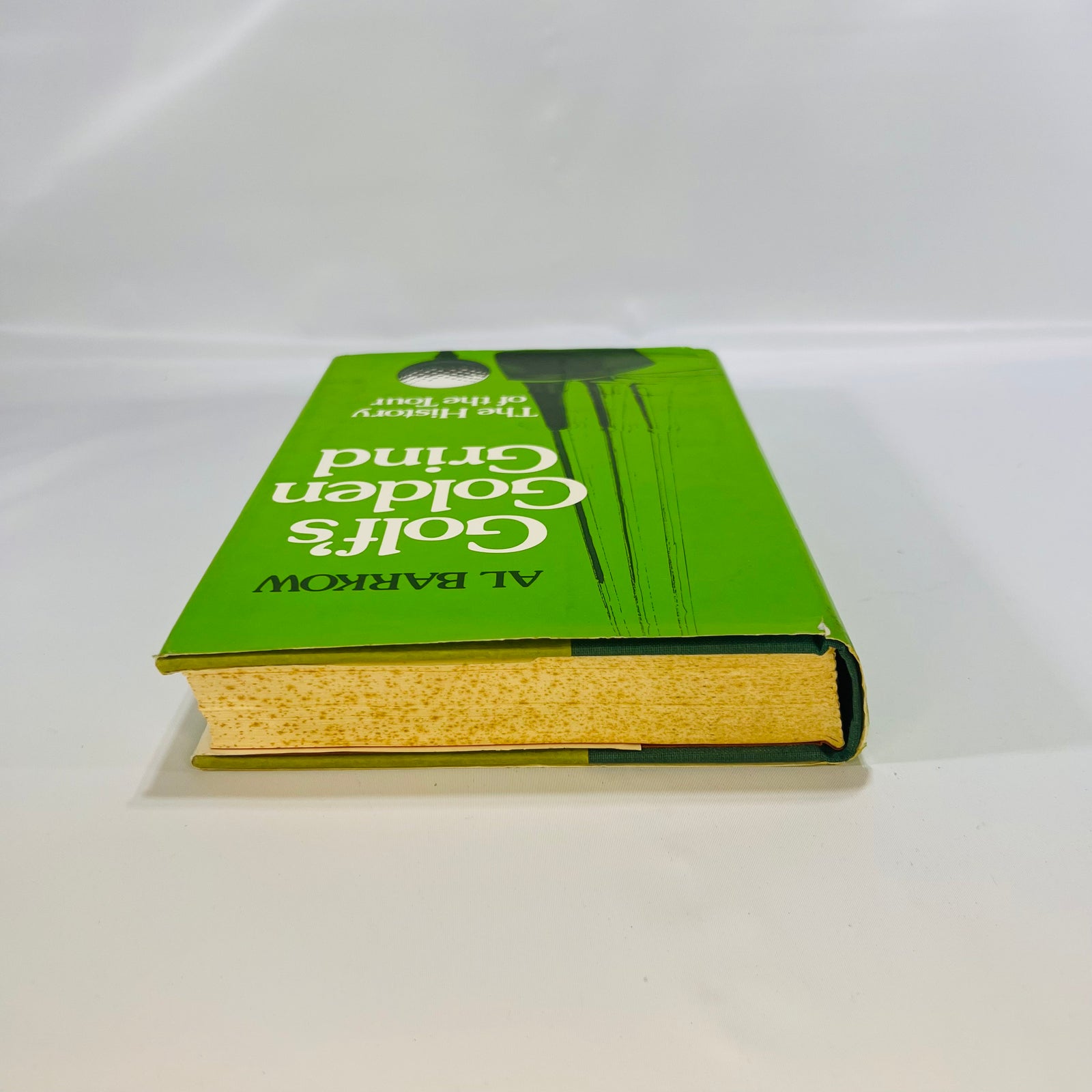 Golf's Golden Grind: The History of the Tour by Al Barkow 1974 First Edition Harcourt Brace Jovanovich
