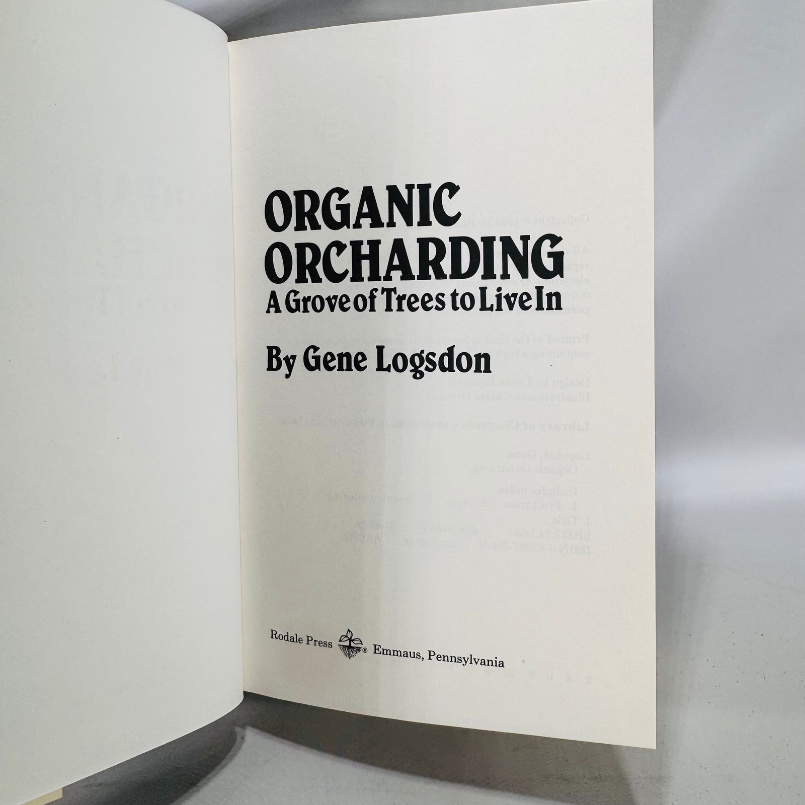 Organic Orcharding: A Grove of Trees to Live In (1981) — Gene Logsdon | Illustrated Sustainable Agriculture, Gardening & Homesteading, Nature Reference
