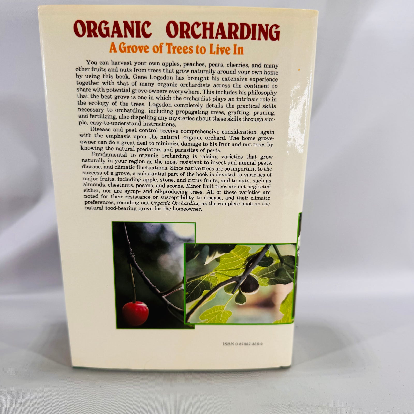 Organic Orcharding: A Grove of Trees to Live In (1981) — Gene Logsdon | Illustrated Sustainable Agriculture, Gardening & Homesteading, Nature Reference