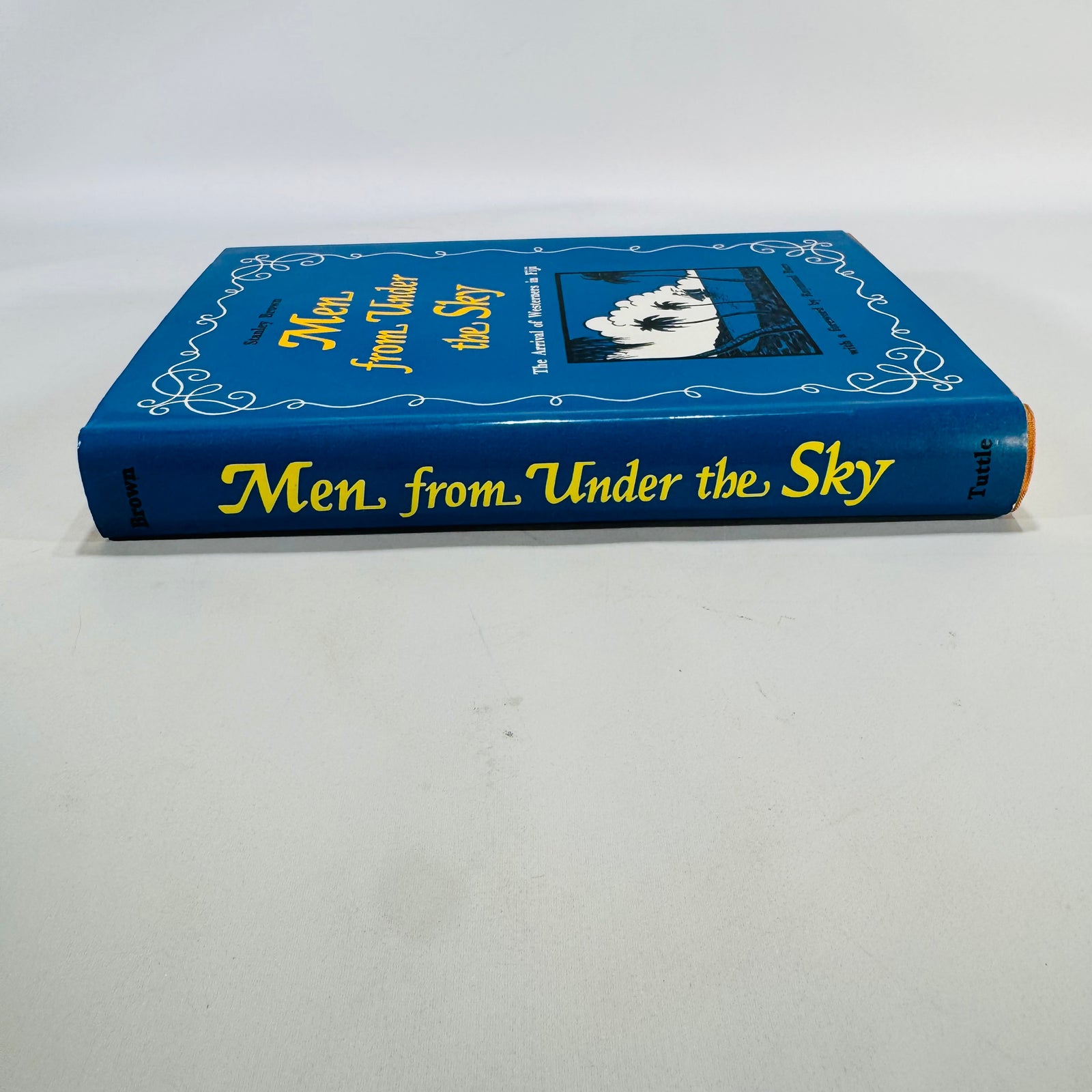 Pacific History — Men from Under the Sky (1973, First Printing) — Stanley Brown | HC/DJ, Illustrated, Exploration History