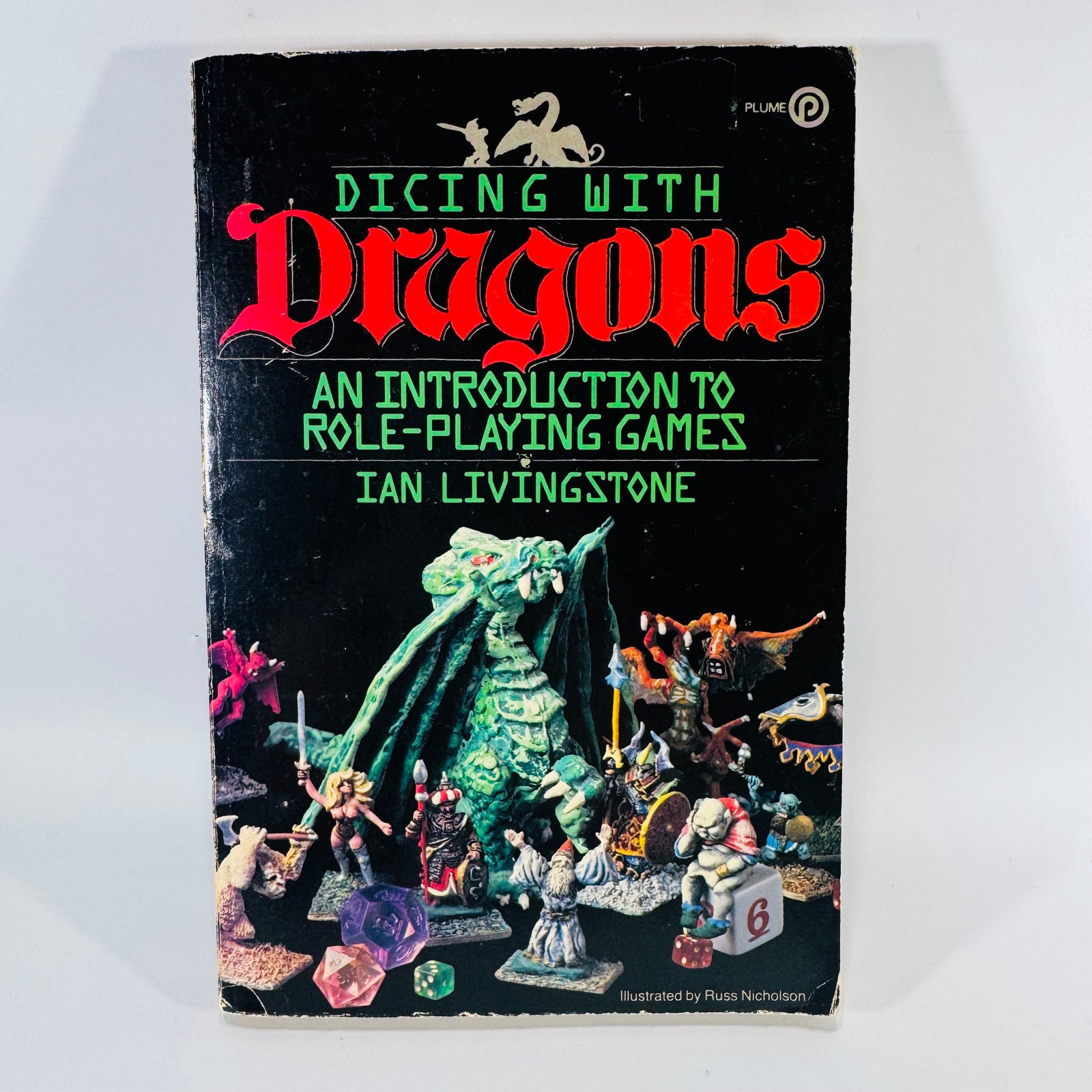 Dicing with Dragons Role-Playing Games Guide Book (1983), Ian Livingstone | First Plume Printing, Fantasy Gaming Nonfiction