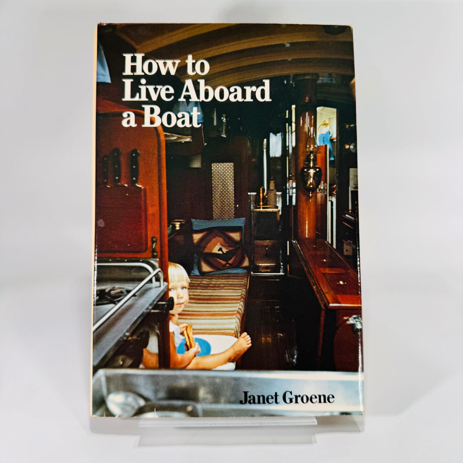 How to Live Aboard a Boat (1983) — Janet Groene | Practical Guide with B&W Photos, Nautical Living & Seamanship