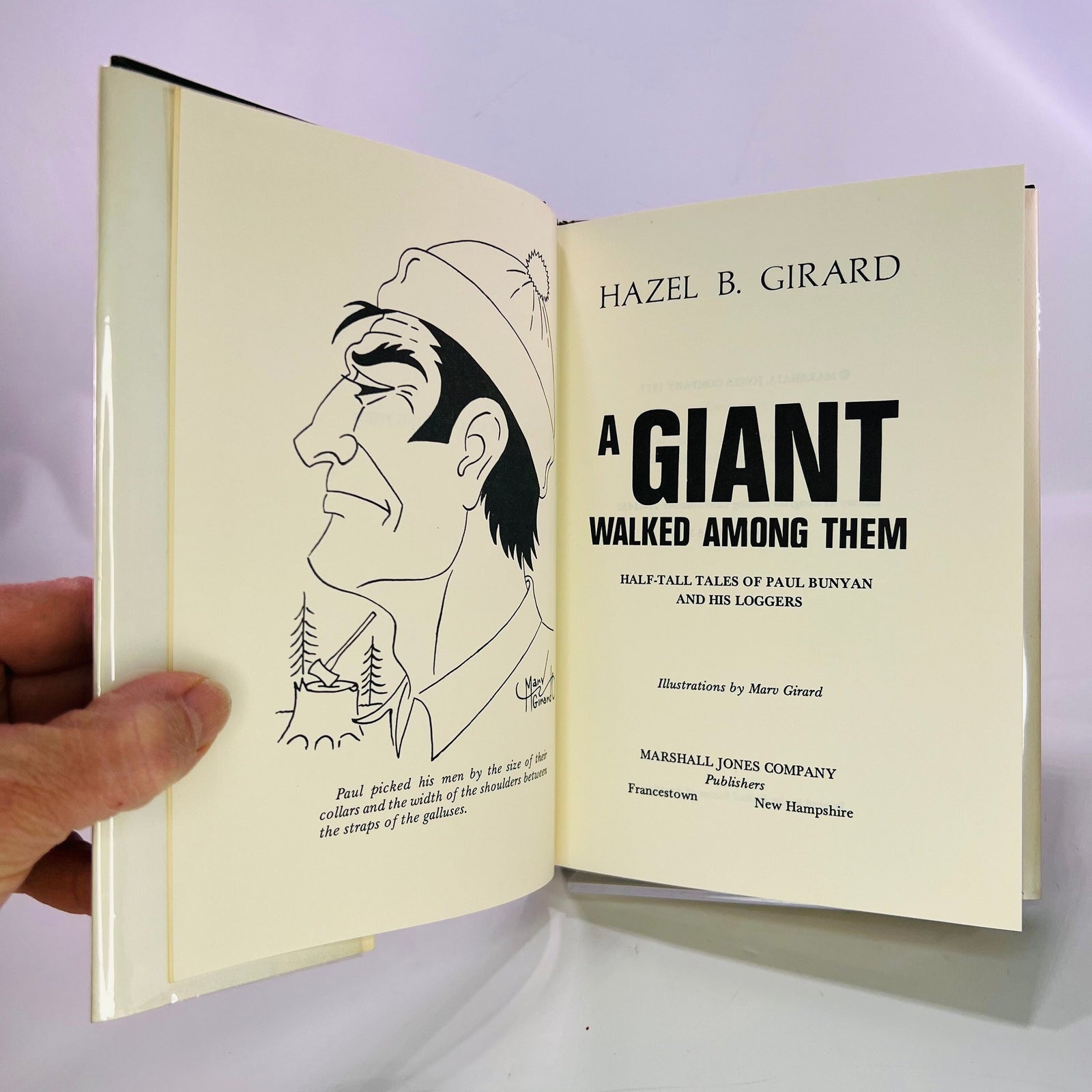 A Giant Walked Among Them Half-Tall Tales of Paul Bunyan & his Loggers by Hazel Girard 1977 Marshall Jones Company Vintage Book
