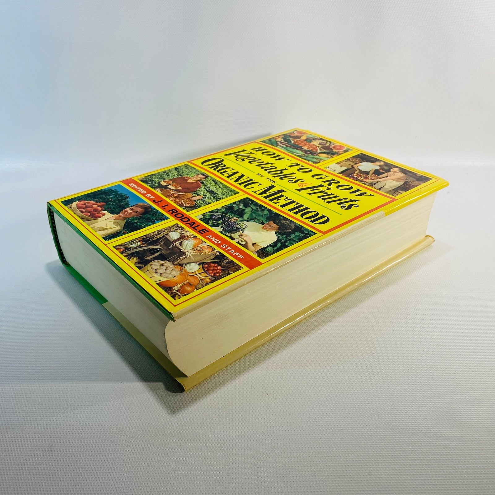 How to Grow Vegetables & Fruits by the Organic Method by J.I. Rodale 1961
