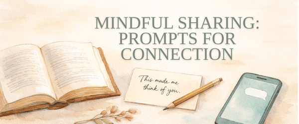 Mindful Sharing: Prompts for Connection - Reading Vintage