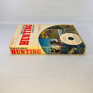The Complete Book of Hunting by Clyde Ormond 1972 Outdoor Life