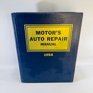 1954 Motor’s Auto Repair Manual 17th Edition Classic Cars 1940 to 1954 Hardcover