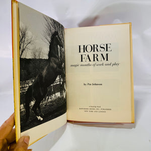 Horse Farm Magic Months of Work and Play by Pat Johnson 1965 Hawthorn Books Inc