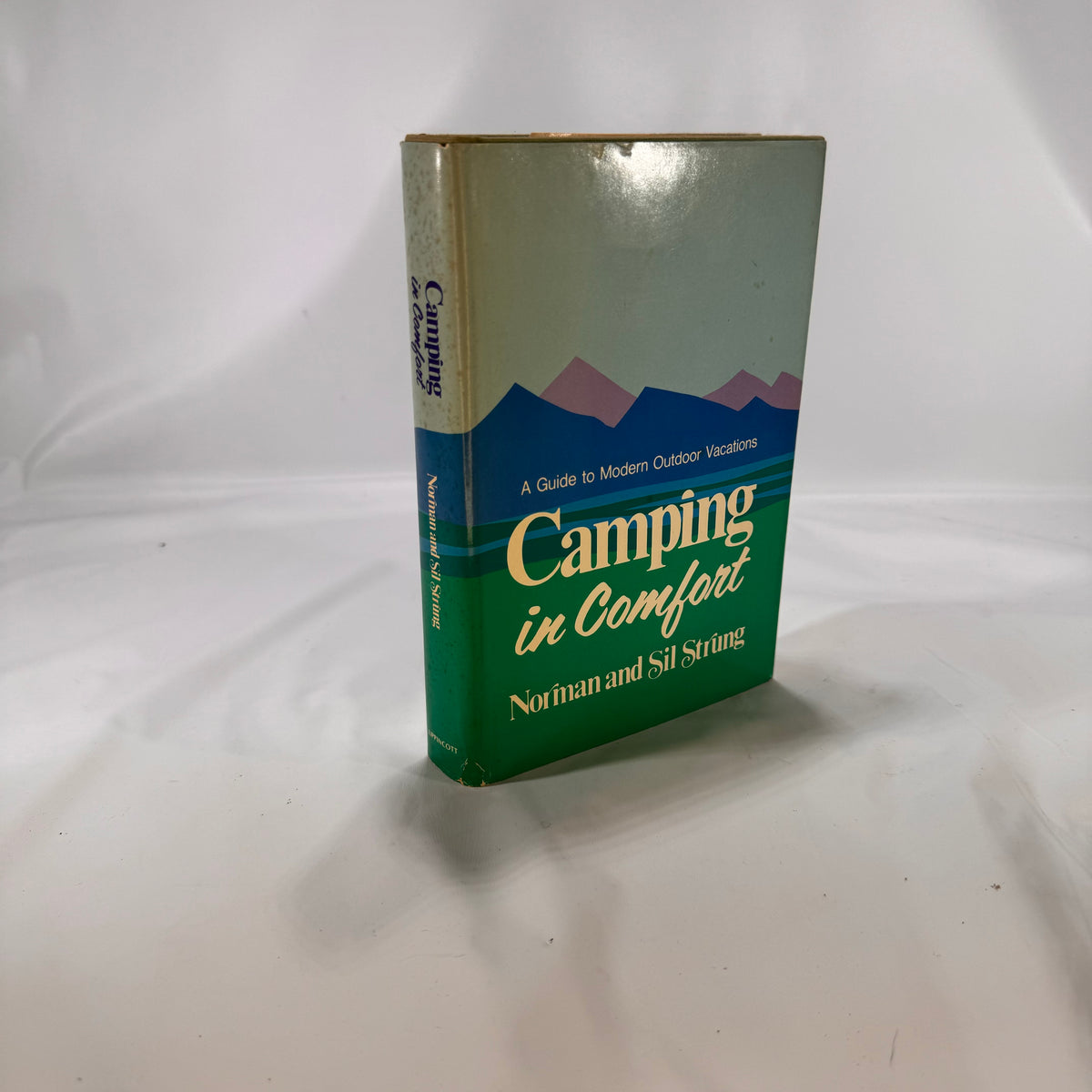 Camping in Comfort A Guide to Modern Outdoor Vacations by Norman &amp; Sil Strung 1971 J.B.Lippincott