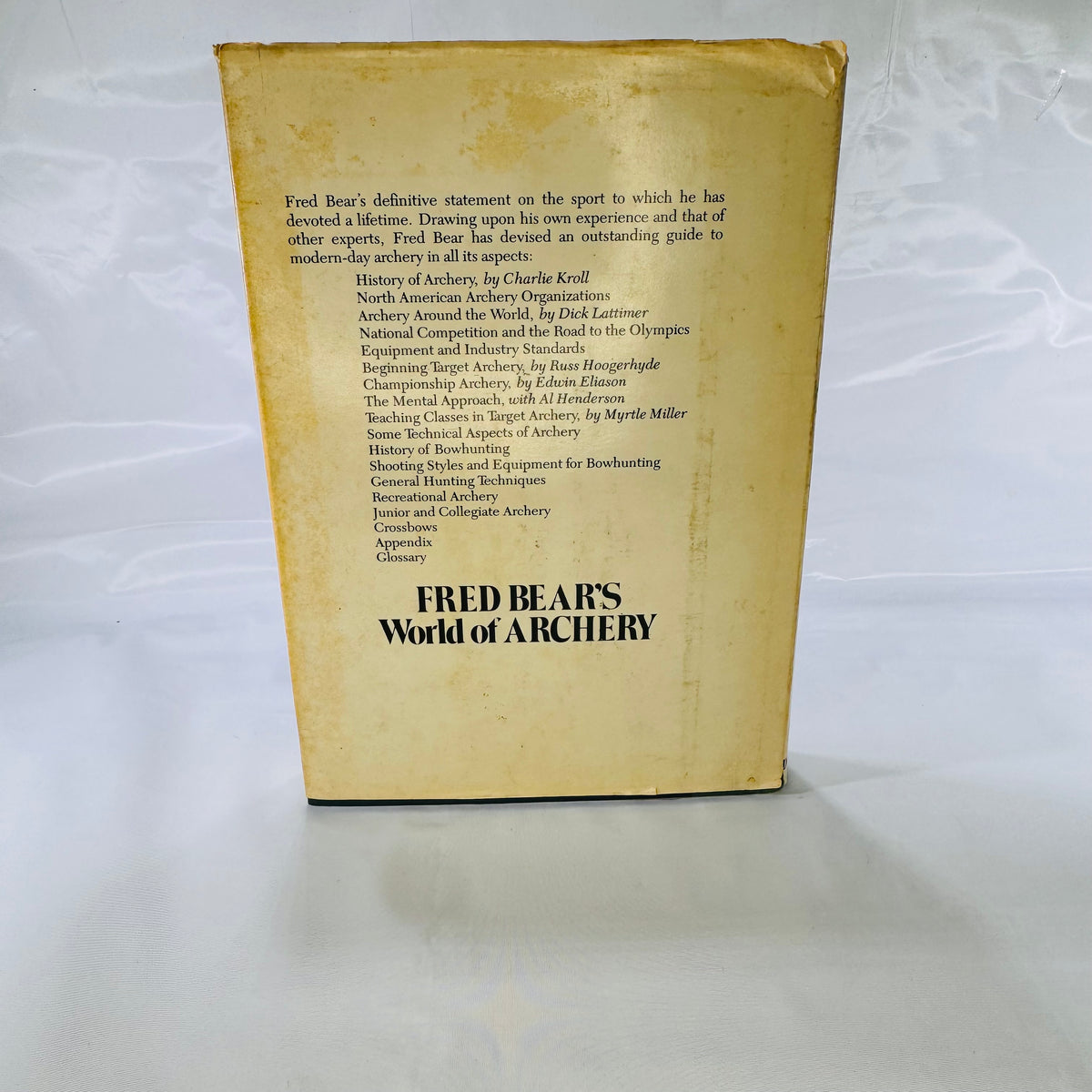 Fred Bear's World of Archery by Fred Bear (1979), First Edition Hardcover