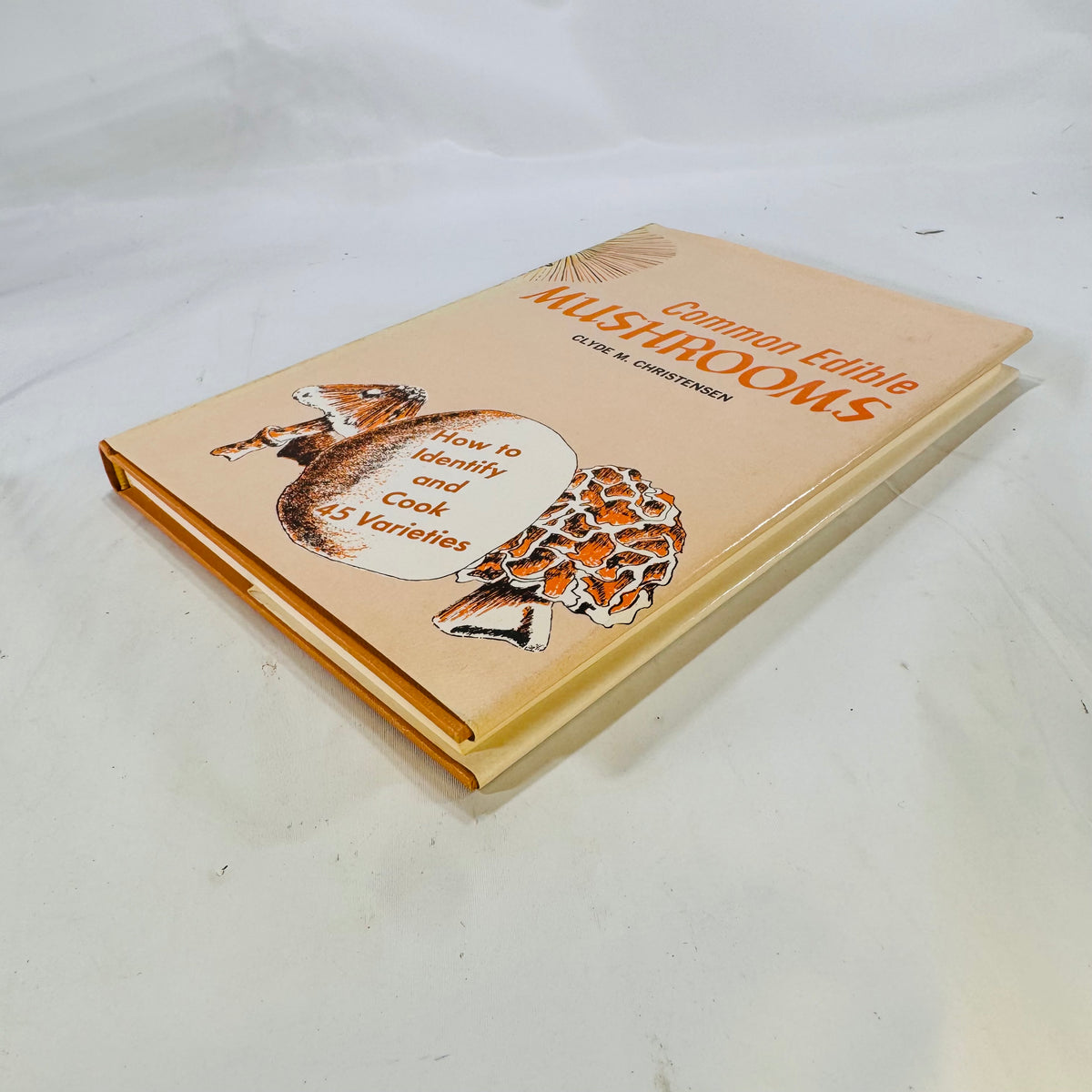 Common Edible Mushrooms by Clyde M. Christensen 1943 University of Minnesota Press