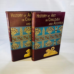 A History of Art in Chaldea and Assyria in Two Volumes from the French of Georges Perrot 1884 Chapman & Hall Ltd