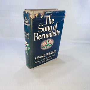 The Song of Bernadette by Franz Werfel 1942 The Viking Press