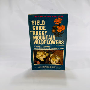 A Field Guide to Rocky Mountain Wildflowers by Craighead, Craighead & Davis (1974), Peterson Field Guides, Paperback