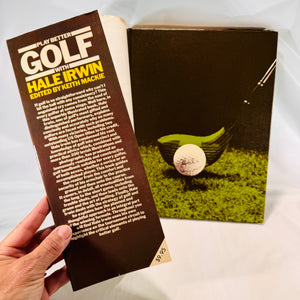 Play Better Golf with Hale Irwin Octopus Books Ltd Hard Cover