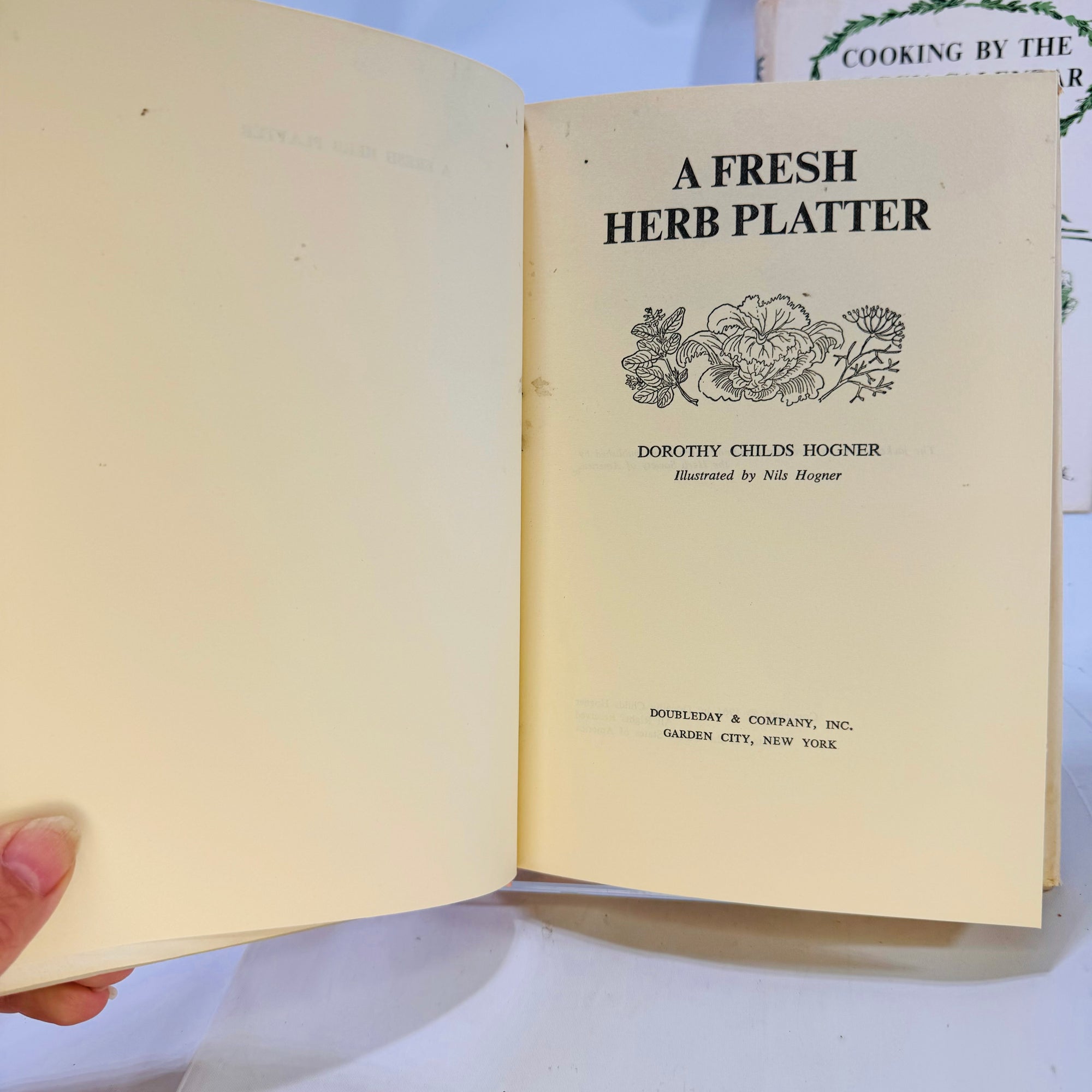 Vintage Herb and Seasonal Cooking Collection: "A Fresh Herb Platter" by Dorothy Childs Hogner (1961) & "Cooking by Calendar" by Ruth A. Matson (1955