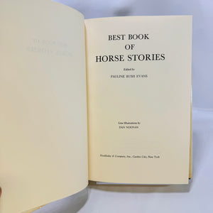 Best Book of Horse Stories edited by Pauline Rush Evans 1964 Doubleday & Company, Inc