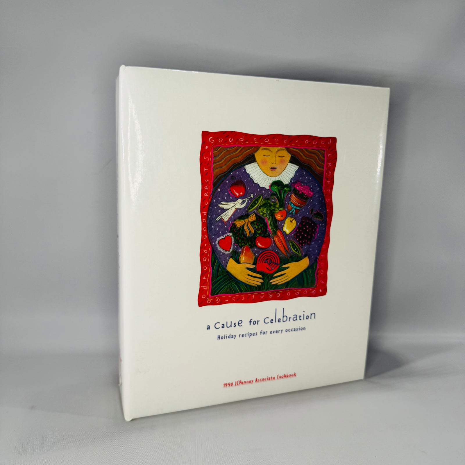 Vintage Community Cookbook — A Cause for Celebration: Holiday Recipes for Every Occasion (1996) — JCPenney Associate Cookbook | 3-Ring Binder, Community Cookbook