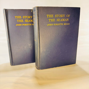 The Story of the Seaman by John Forsyth Meigs Volume 1 and 2 1924 Vintage Book