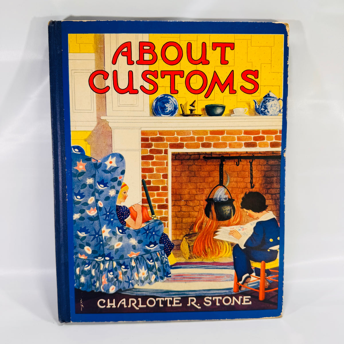 About Customs by Kathryn Heisenfelt illustrated by Charlotte R. Stone (1938), Grosset &amp; Dunlap Publishers, Hardcover