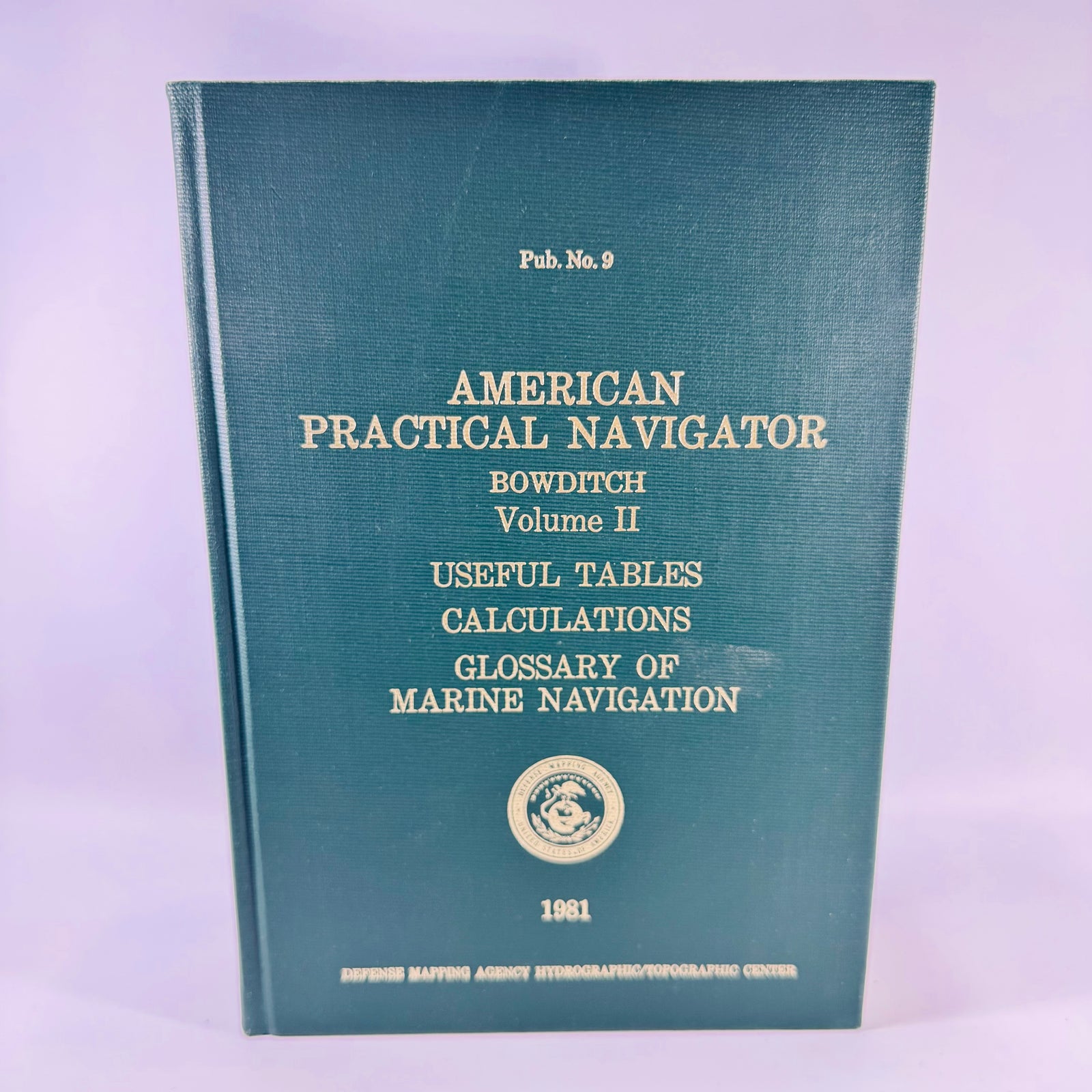 American Practical Navigator Bowditch Volume II 1981 Pub. No. 9 Hardcover