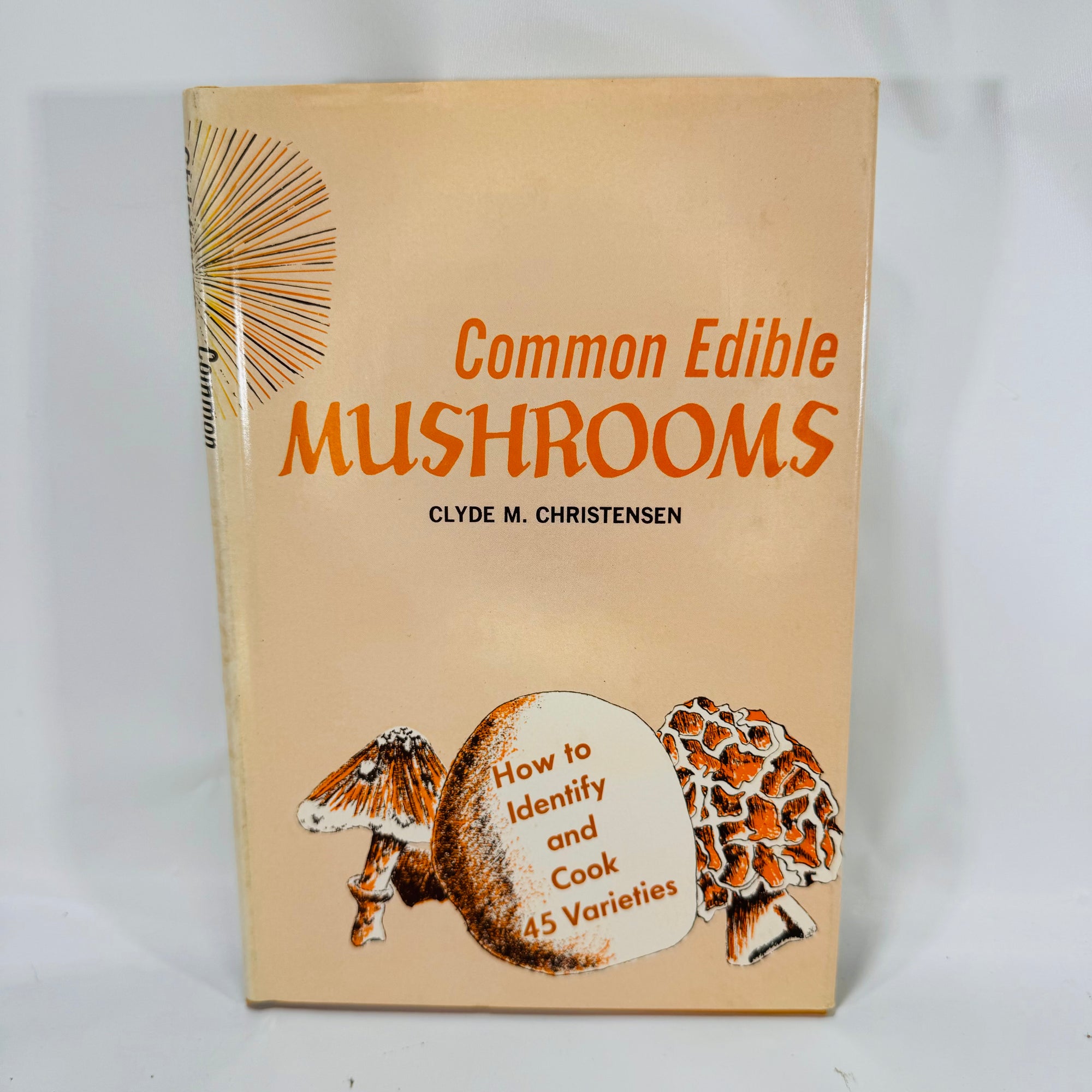 Common Edible Mushrooms by Clyde M. Christensen 1943 University of Minnesota Press