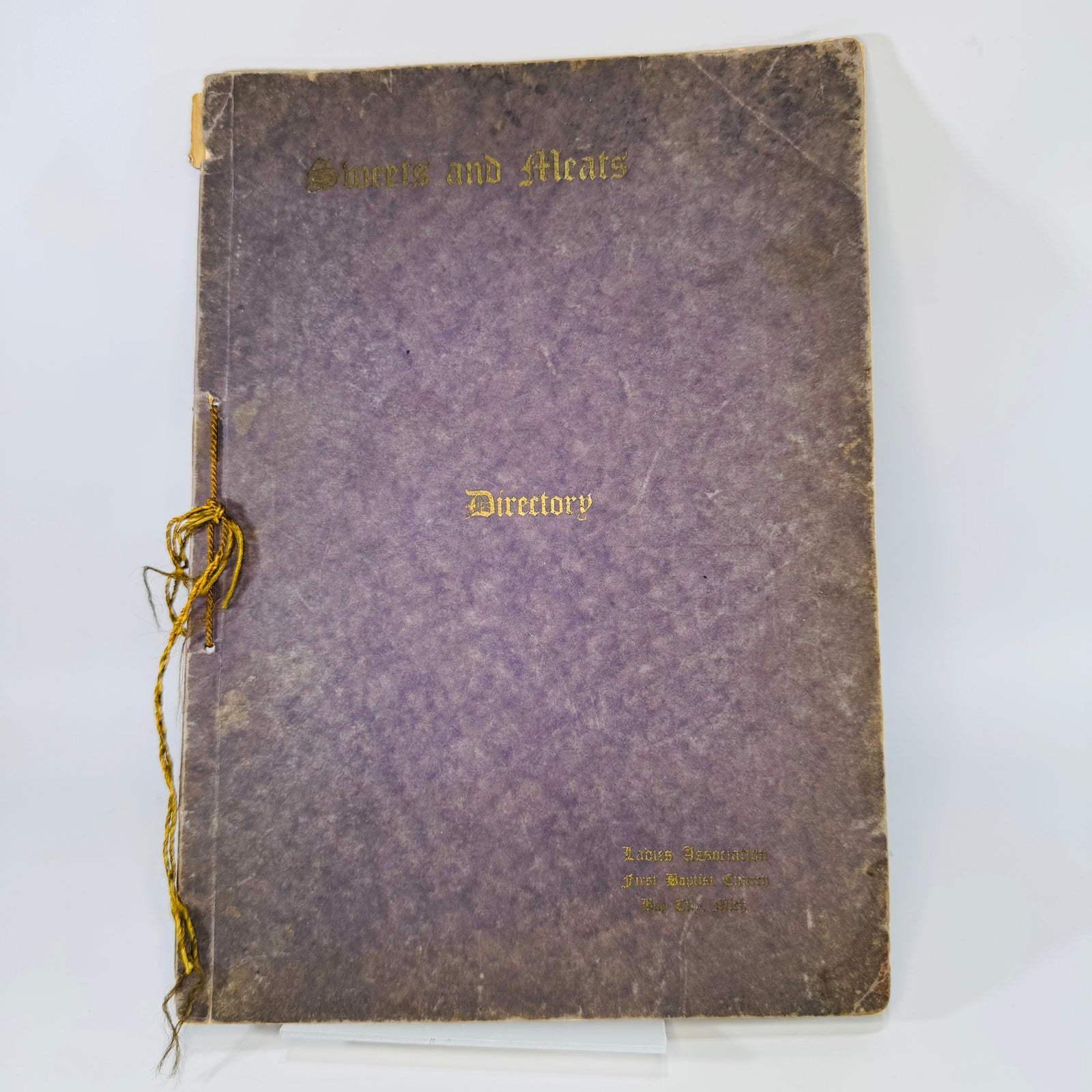 Vintage Church Community Cookbook — Sweets and Meats Directory (Bay City, Michigan) — Ladies Association, First Baptist Church | Local Ads + Recipes, Community Cookbook / Local History