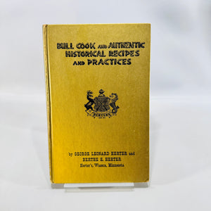 Bull Cook and Authentic Historical Recipes and Practices George Leonard Herter 1968 Twelfth Edition Hardcover Cookbook