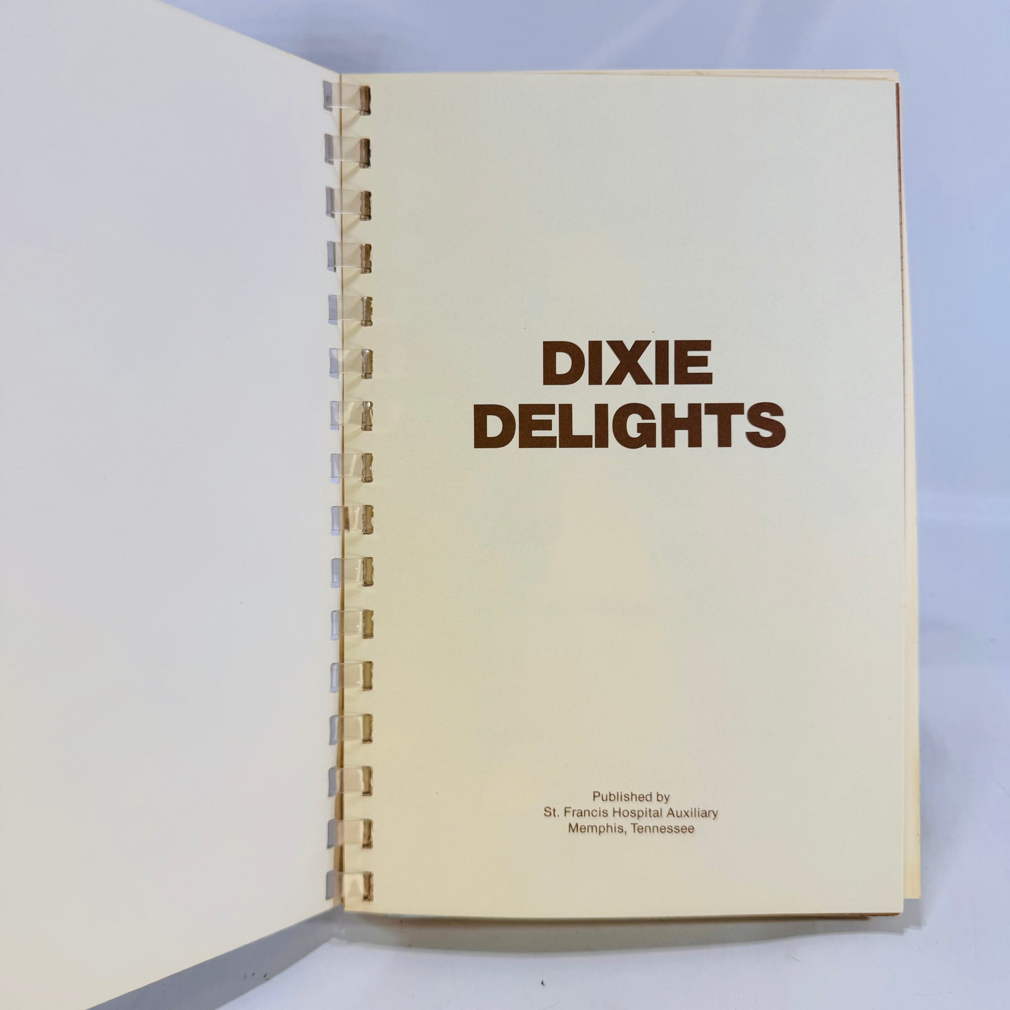 Dixie Delights published by St. Francis Hospital Auxiliary Memphis Tenn. 1983 Wimmer Cookbooks Spiral Cookbook