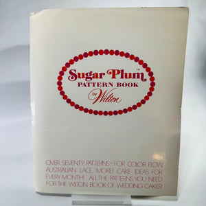 Sugar Plum Pattern Book by Wilton 1972 Cake Decorating Pattern Folder