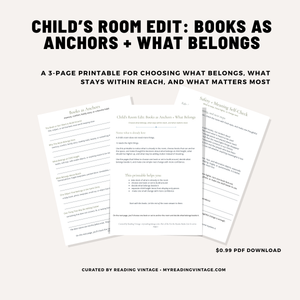 Child’s Room Edit: Books as Anchors + What Belongs PDF Printable