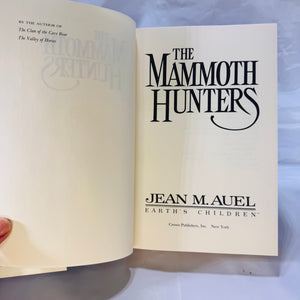 The Mammoth Hunters by Jean M. Auel (1985) First Edition, Crown, Hardcover