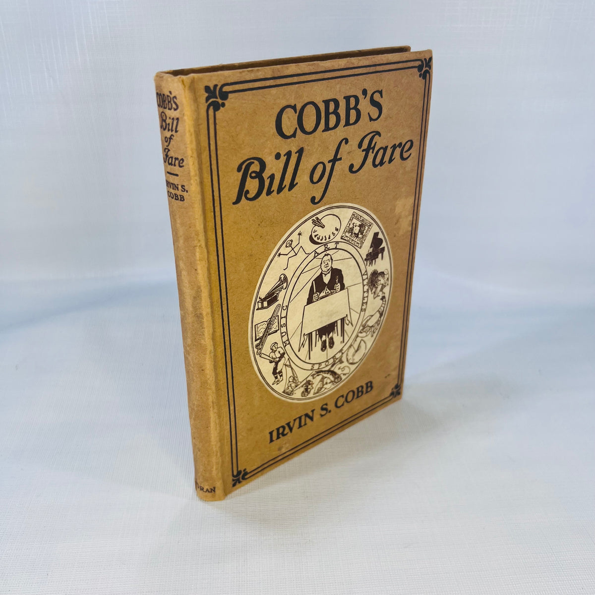 Cobb's Bill-of Fare by Irvin S. Cobb Illustrated by Peter Newell and James Preston 1913 George H. Doran Company