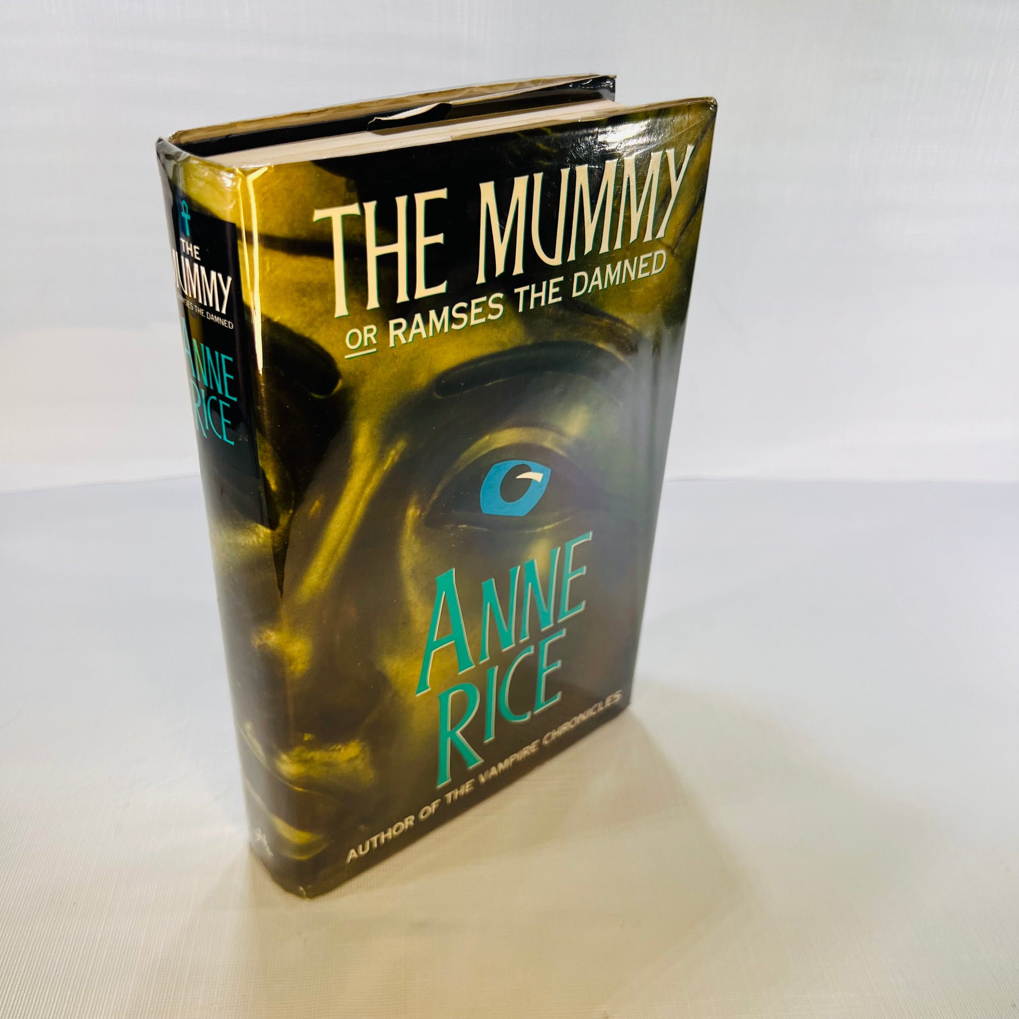 The Mummy or Ramses The Dammed by Anne Rice 1989 First Edition Alfred A. Knopf