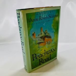 Peach Tree Road by Anne Rivers Siddons First Edition 1991 Hardcover Harper & Row