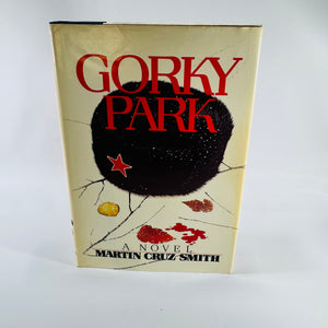 Gorky Park Martin Cruz Smith 1981 Random House Hardcover Arkady Renko Crime Novel