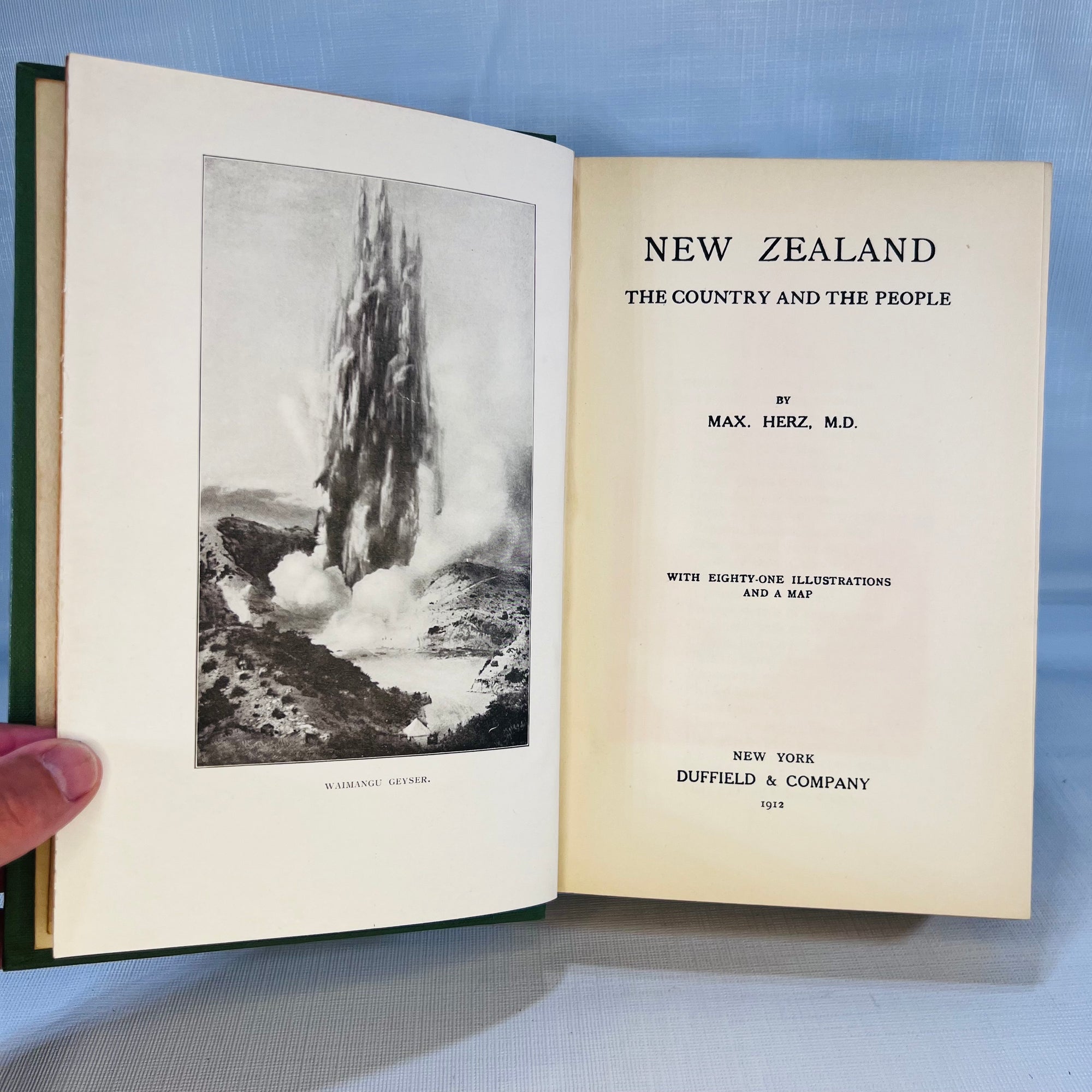 New Zealand the Country and the People by Max Herz 1912 with eighty-one Illustrations and a Map Duffield & Co