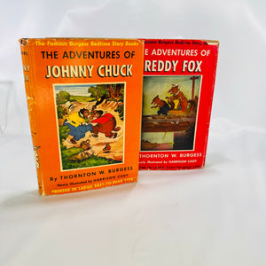 Two Burgess Bedtime Story Books The Adventures of Johnny Chuck 1941 The Adventures of Reddy Fox 1941 by Thorton Burgess illustrated by Harrison Cady Grosset Dunlap