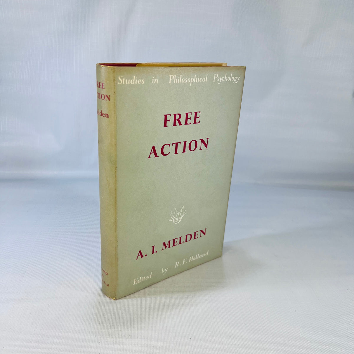 Free Action by A.I. Melden 1964 Part of the Studies in Philosophical Psychology  Routledge &amp; Kegan Paul