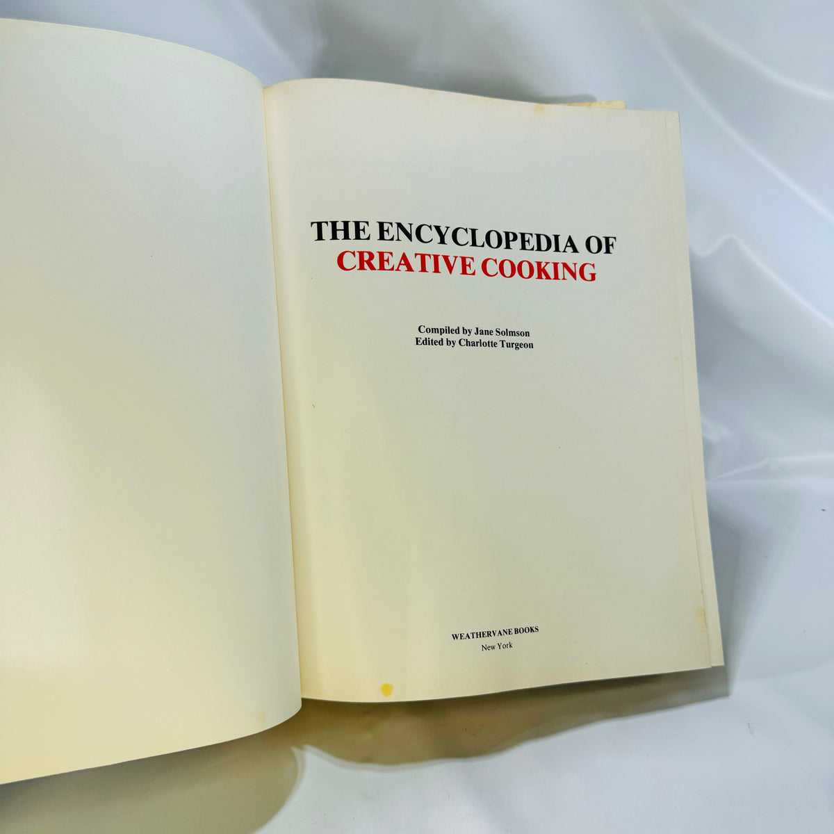 The Encyclopedia of Creative Cooking edited by Charlotte Turgeon First Edition 1980 Weathervane Books