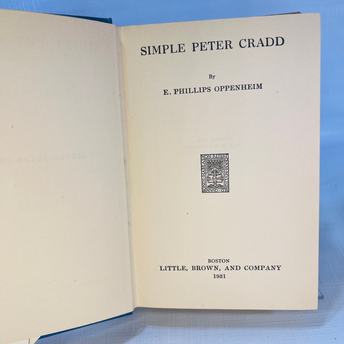 Simple Peter Cradd by E. Phillips Oppenheim 1931 published by Little Bown & Company