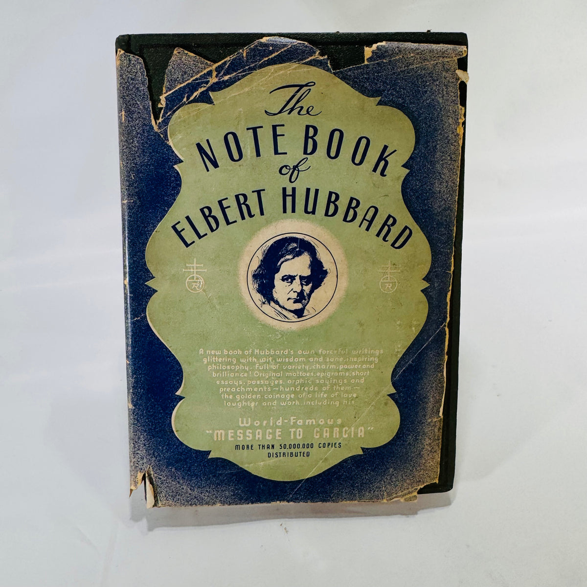 The Notebook of Elbert Hubbard (1927) – A Roycroft Collection of Wit, Wisdom &amp; Work