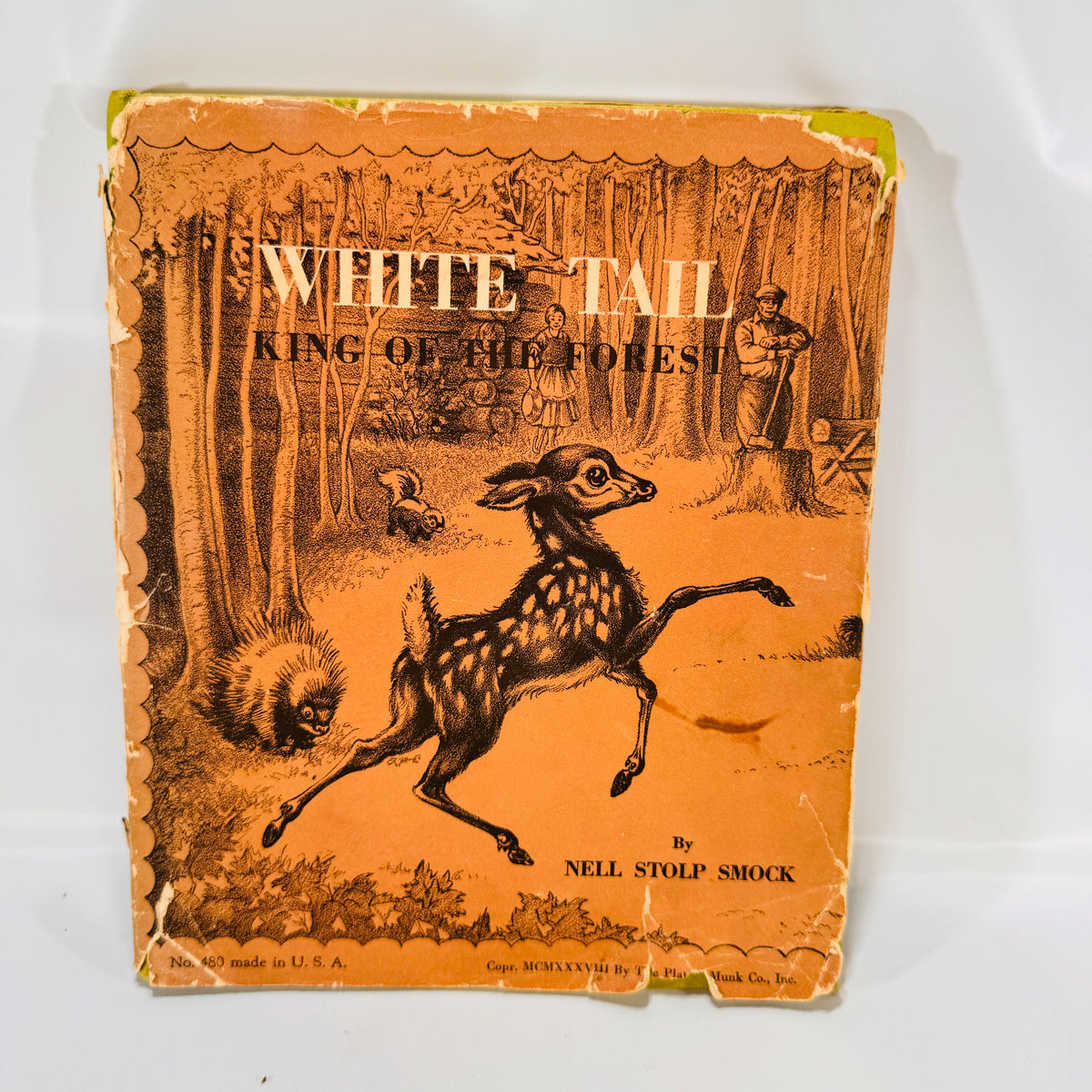 White Tail King of the Forest by Nell Stolp Smock 1938 Platt &amp; Monk Co